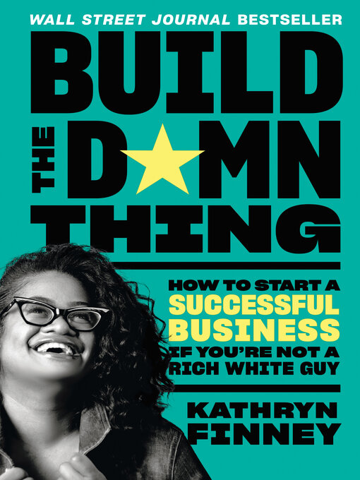 Title details for Build the Damn Thing by Kathryn Finney - Wait list